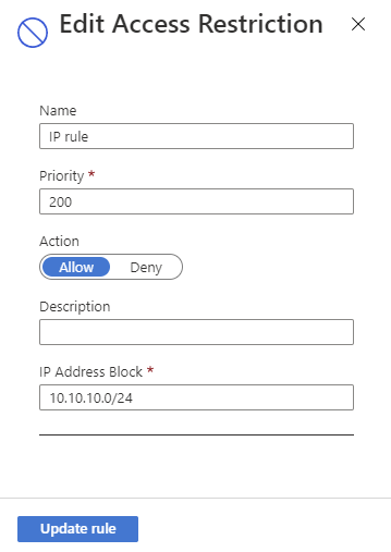 Screenshot of the 'Edit Access Restriction' pane in the Azure portal, showing the fields for an existing access restriction rule.