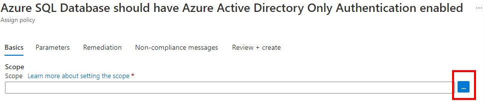 选择仅限 Azure AD 的身份验证的 Azure Policy 范围屏幕截图