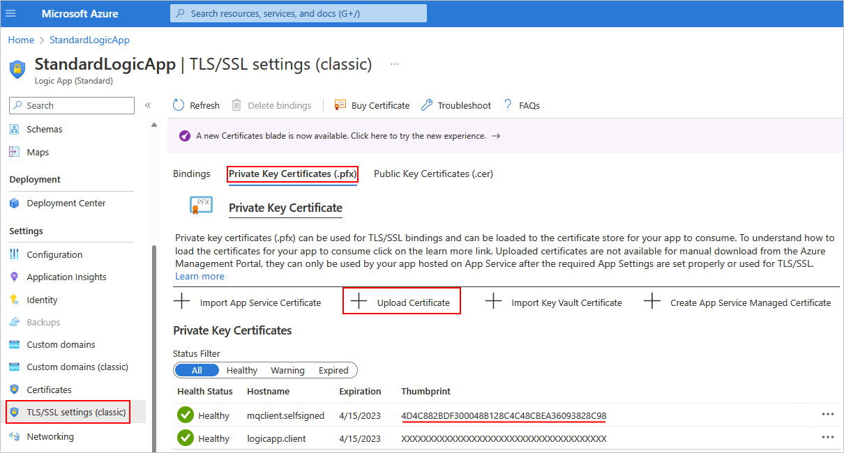 显示 Azure 门户和标准逻辑应用资源的屏幕截图，其中选择了以下项：“TLS/SSL 设置(经典)”、“私钥证书(.pfx)”和“上传证书”。