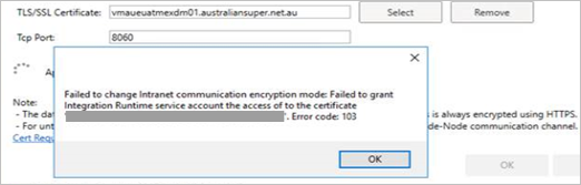 Screenshot displaying the error message "... Failed to grant Integration Runtime service account certificate access".